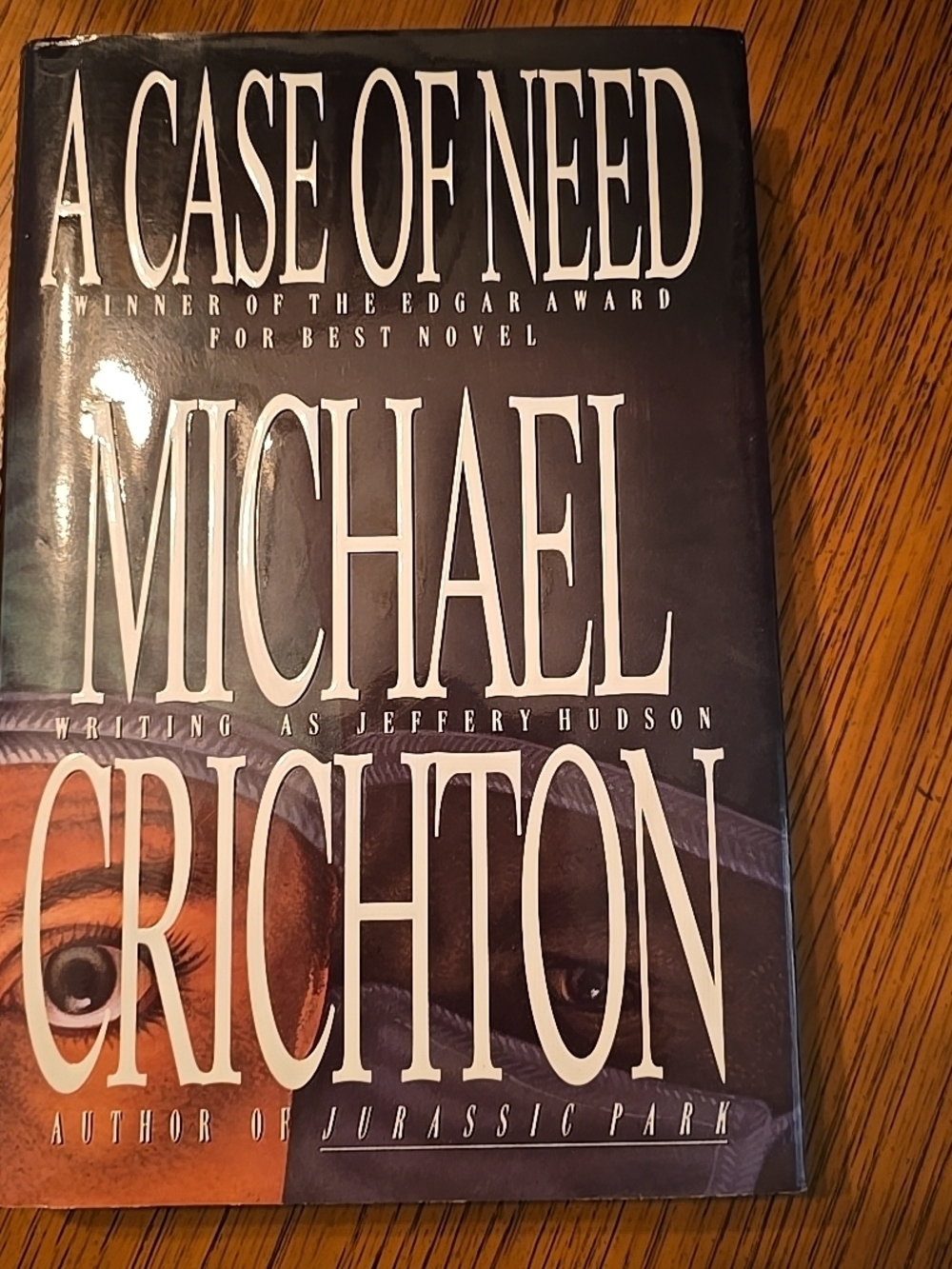A Case of Need by Michael Crichton Hardcover